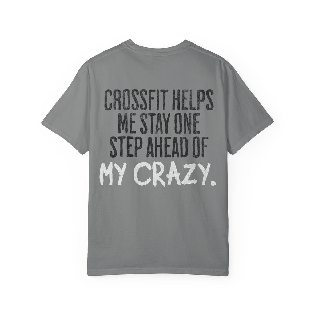 One Step Ahead of My Crazy T-Shirt | Funny Women's Gym Workout Tee