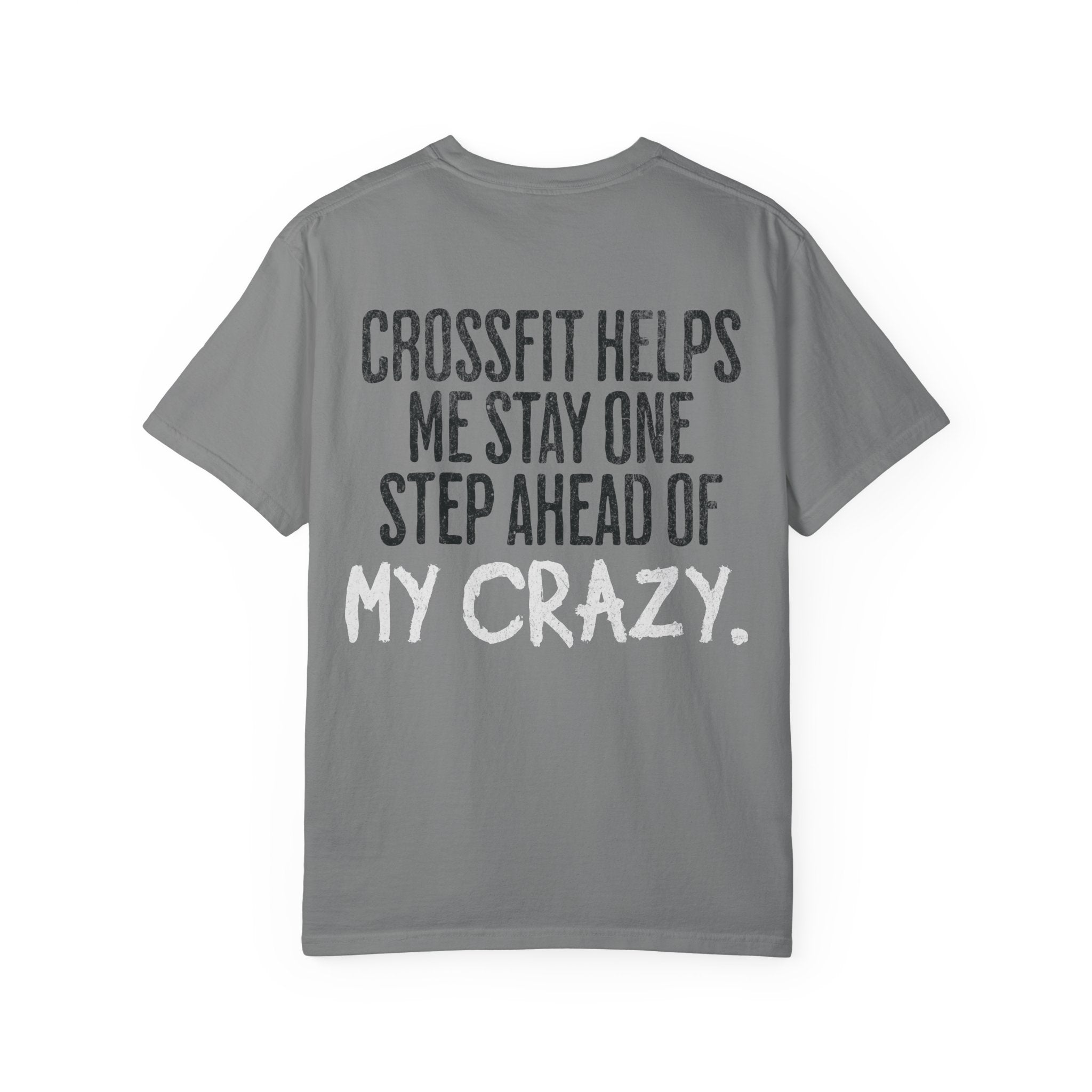 One Step Ahead of My Crazy T-Shirt | Funny Women's Gym Workout Tee