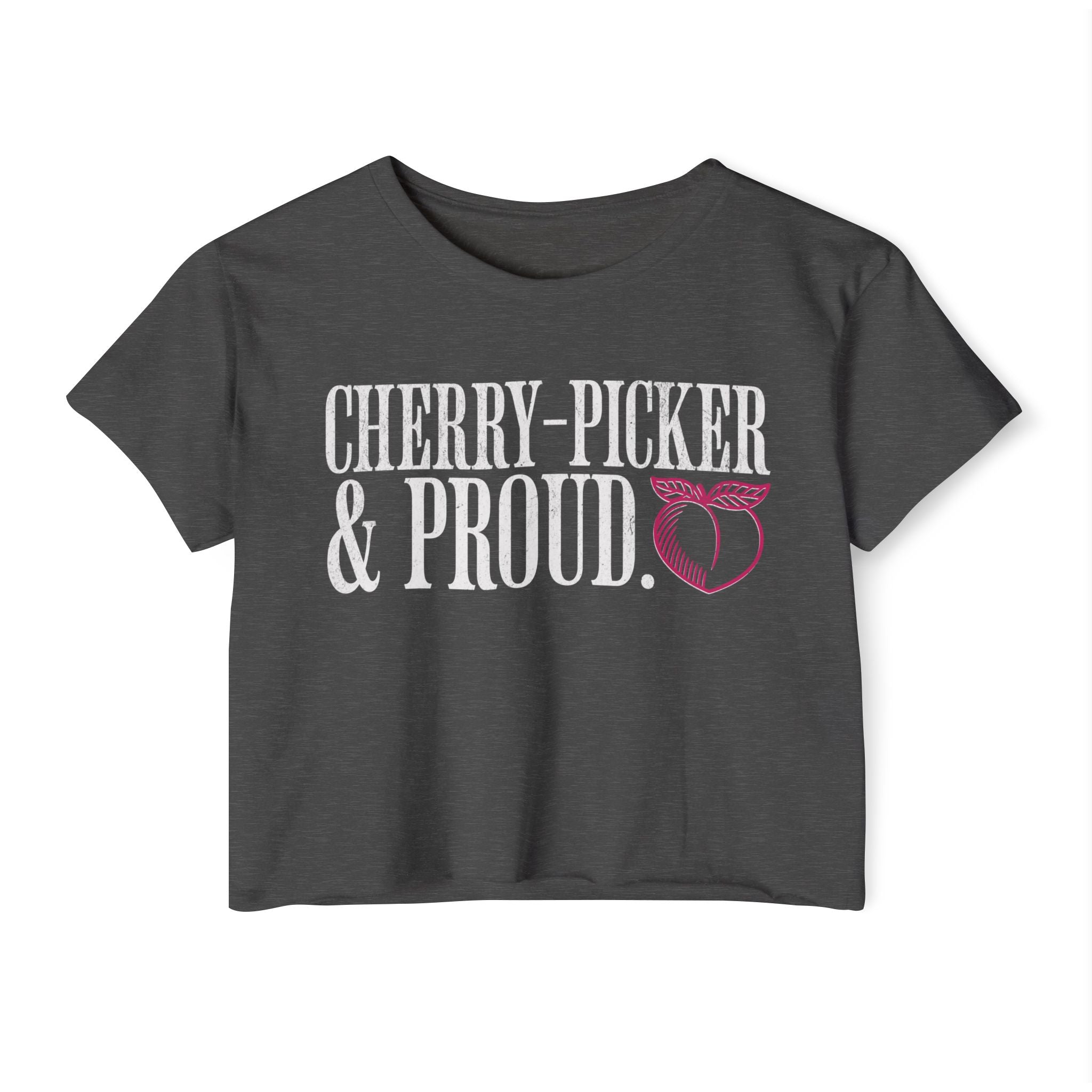 Cherry-Picker and Proud Crop Top | Women's Funny Crossfit T-shirt