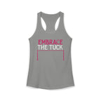Embrace the Tuck Barre Tank Top | Women's Workout Humor Racerback Shirt