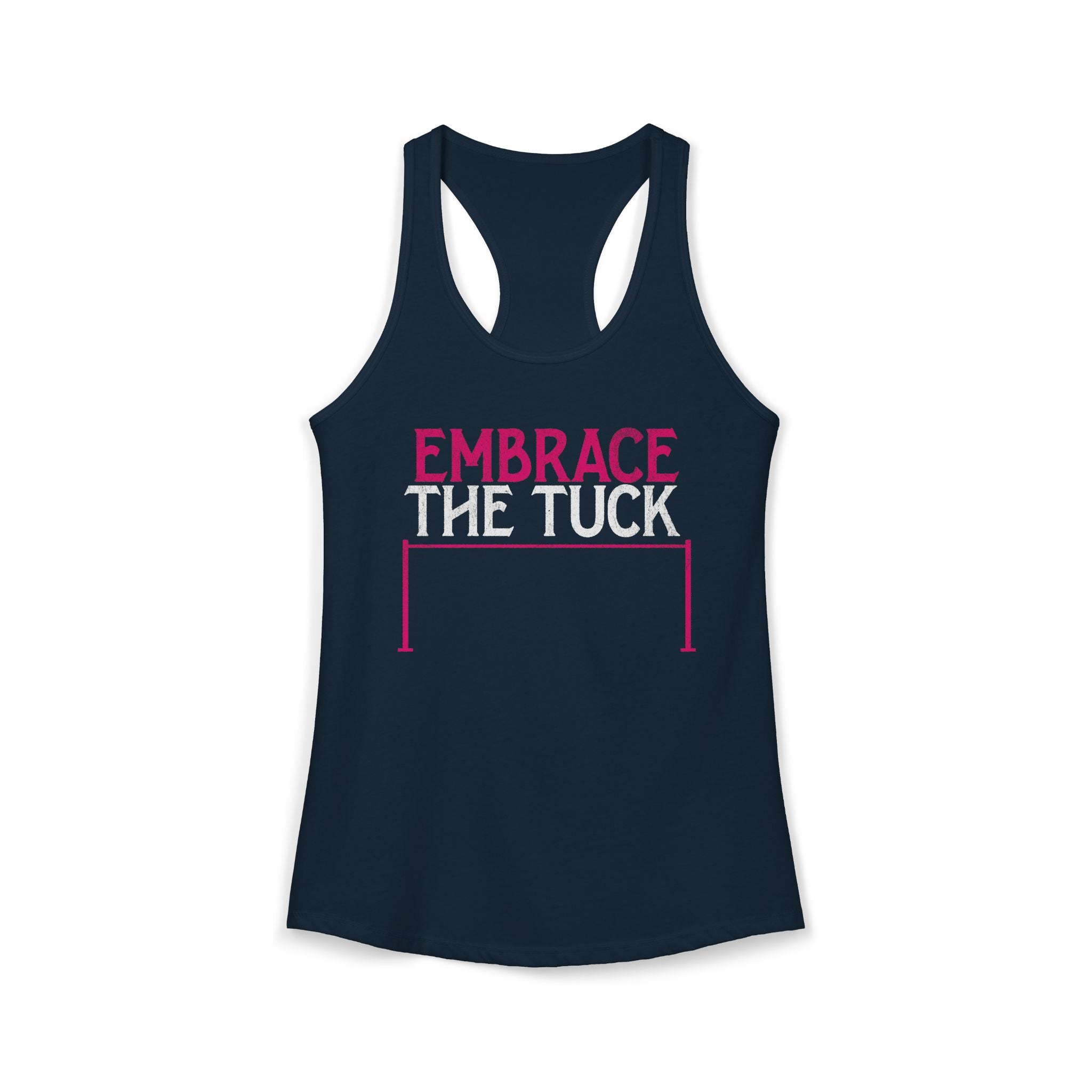 Embrace the Tuck Barre Tank Top | Women's Workout Humor Racerback Shirt