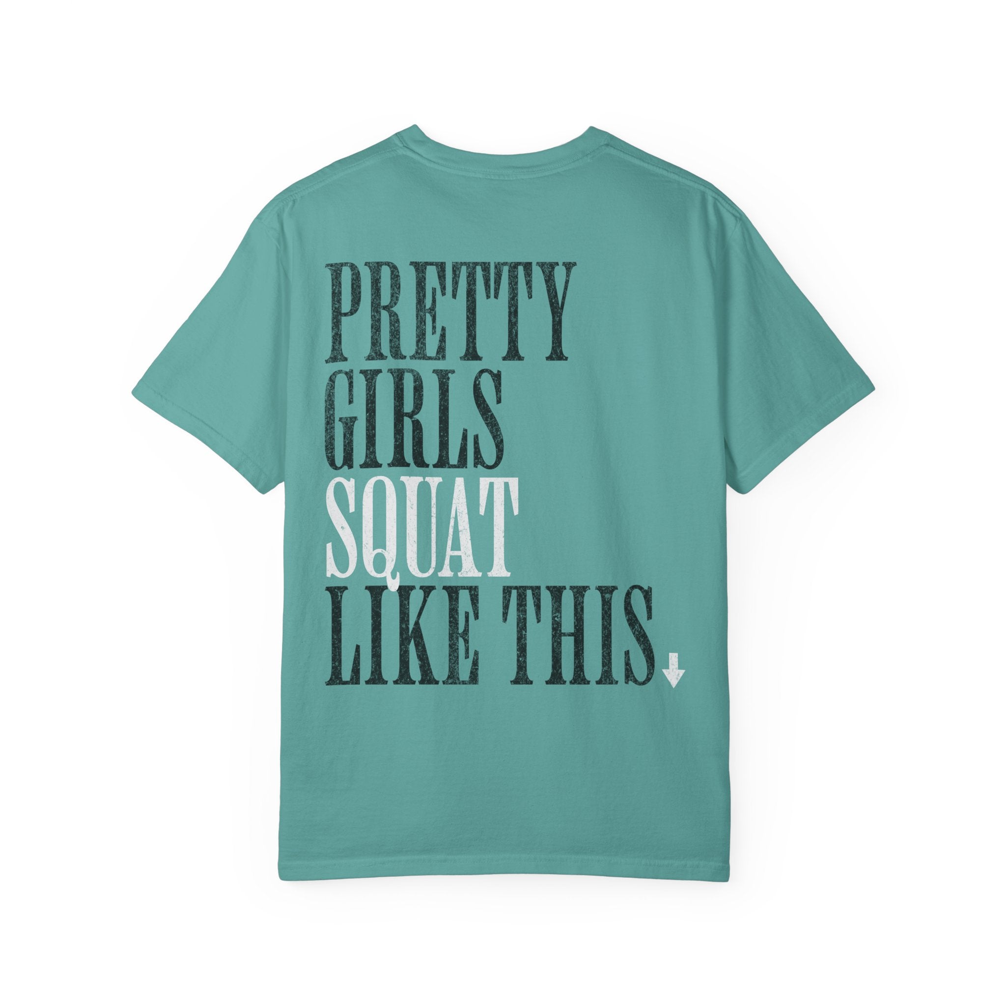 Pretty Girls Squat Like This T-Shirt | Signature Club Workout Tee