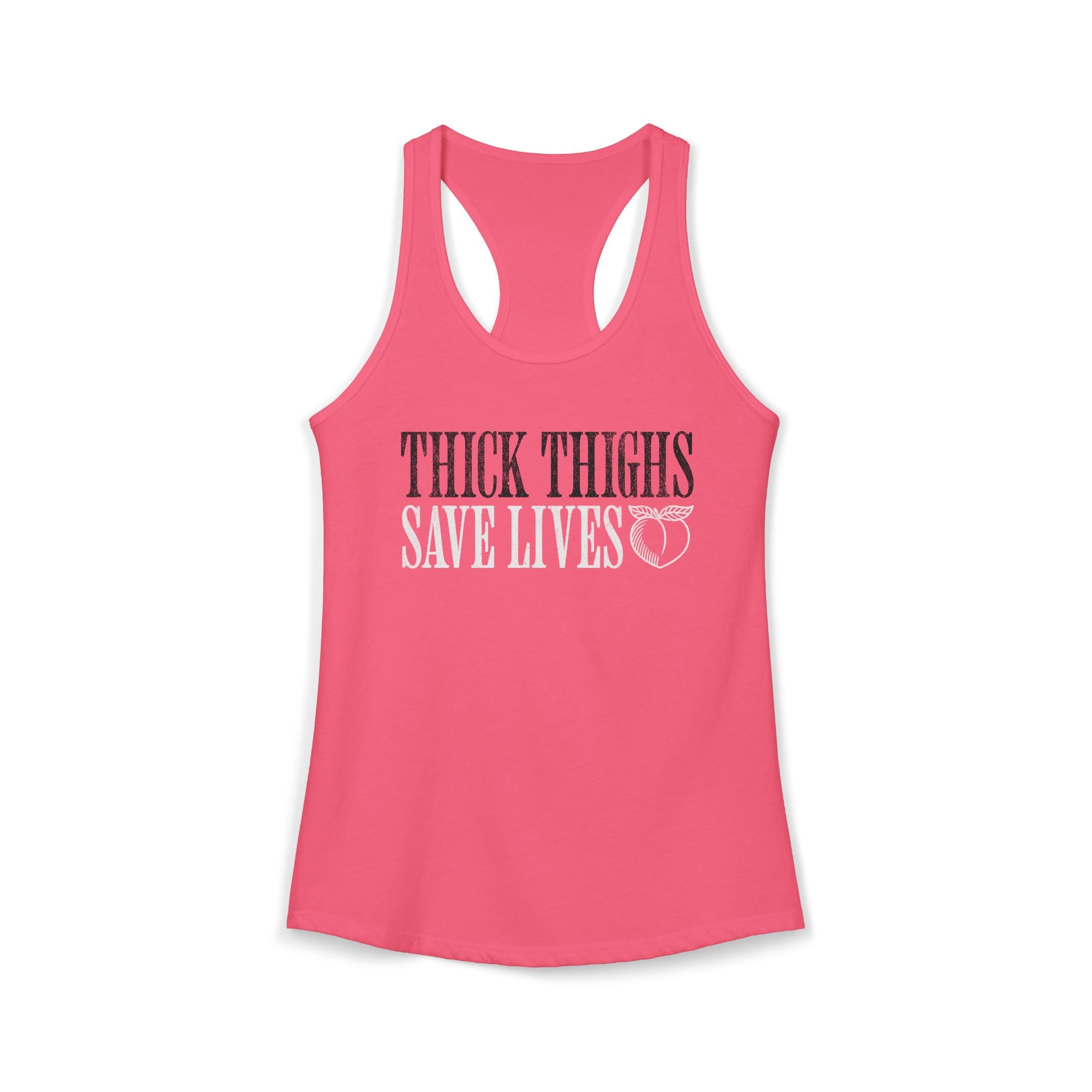 Thick Thighs Save Lives Racerback Tank | Funny Women's Gym Workout Top
