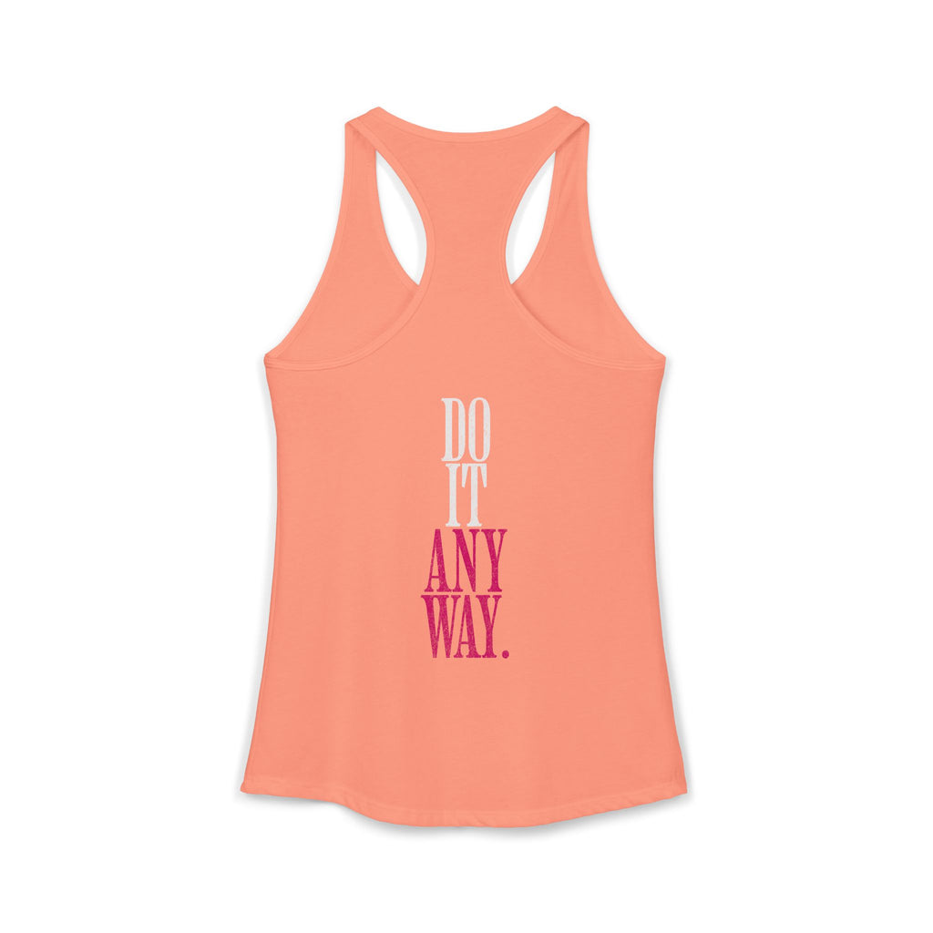 Do It Anyway Workout Tank Top | Women's Gym Motivation Racerback Tank