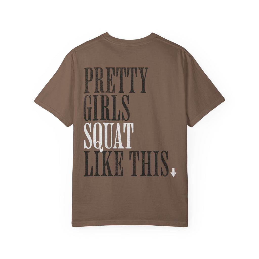 Pretty Girls Squat Like This T-Shirt | Pretty Girls Squat Club Workout Tee