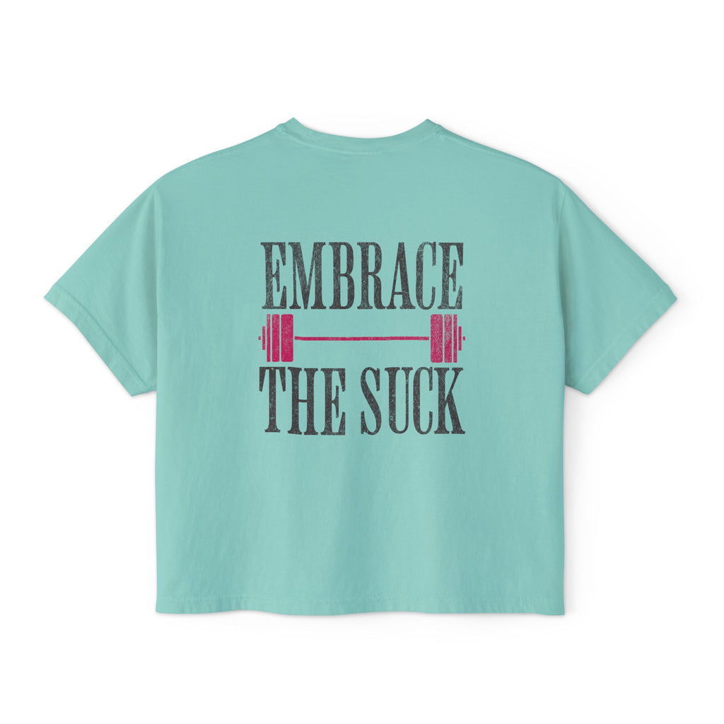 Embrace the Suck Workout Crop Top | Gym Motivation T-shirt