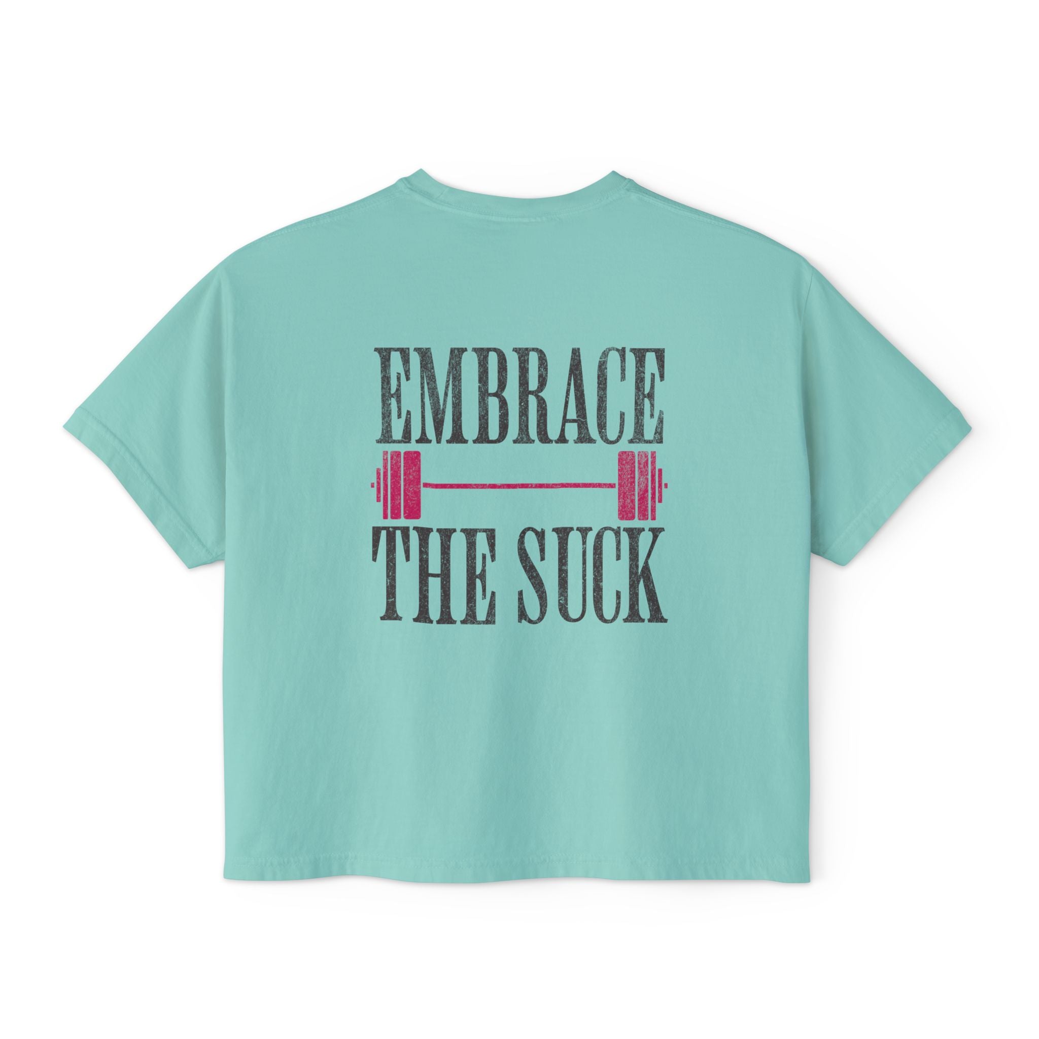 Embrace the Suck Workout Crop Top | Gym Motivation T-shirt