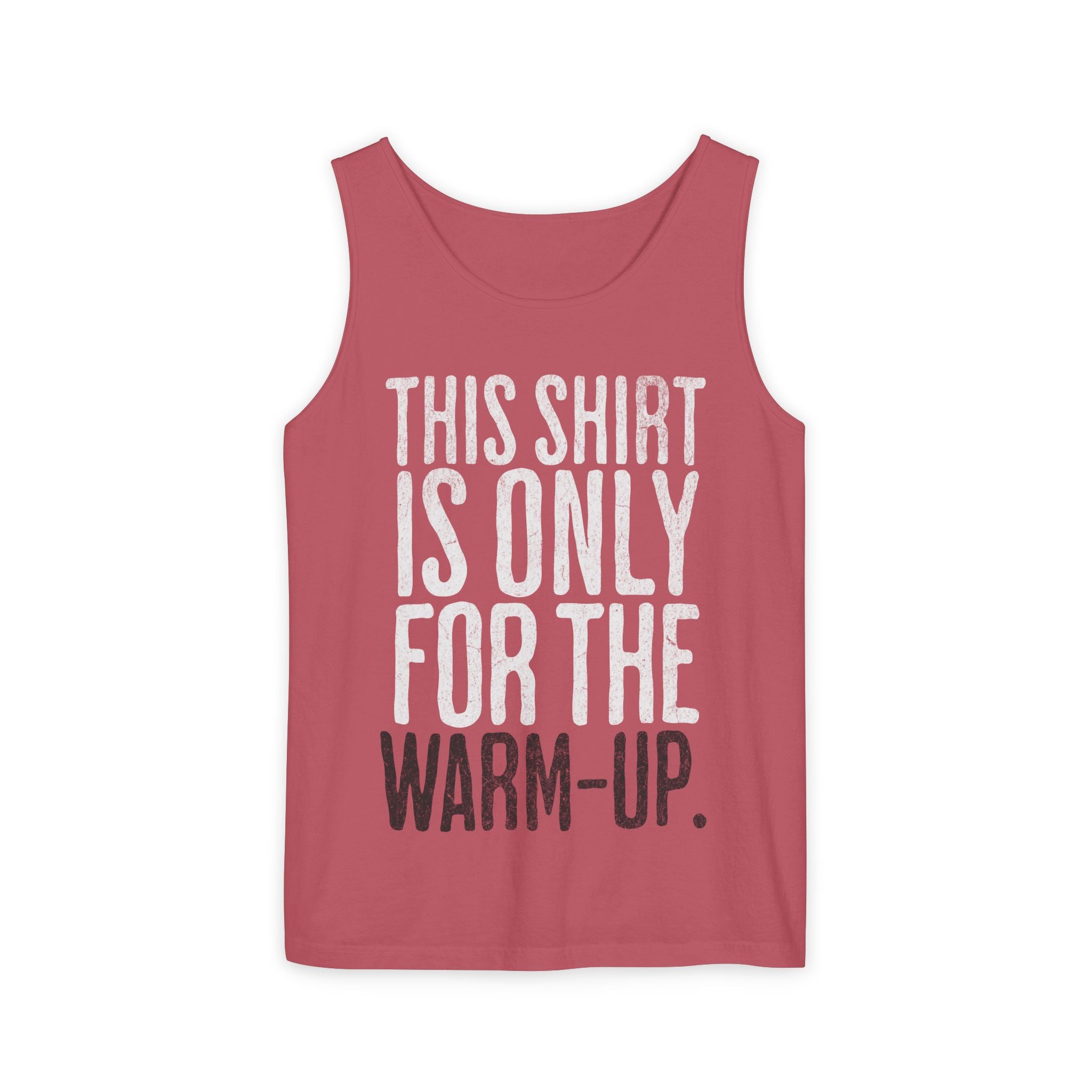 This Shirt is Only for the Warm Up Tank Funny Crossfit Shirt Gym Humor Top Workout T-shirt