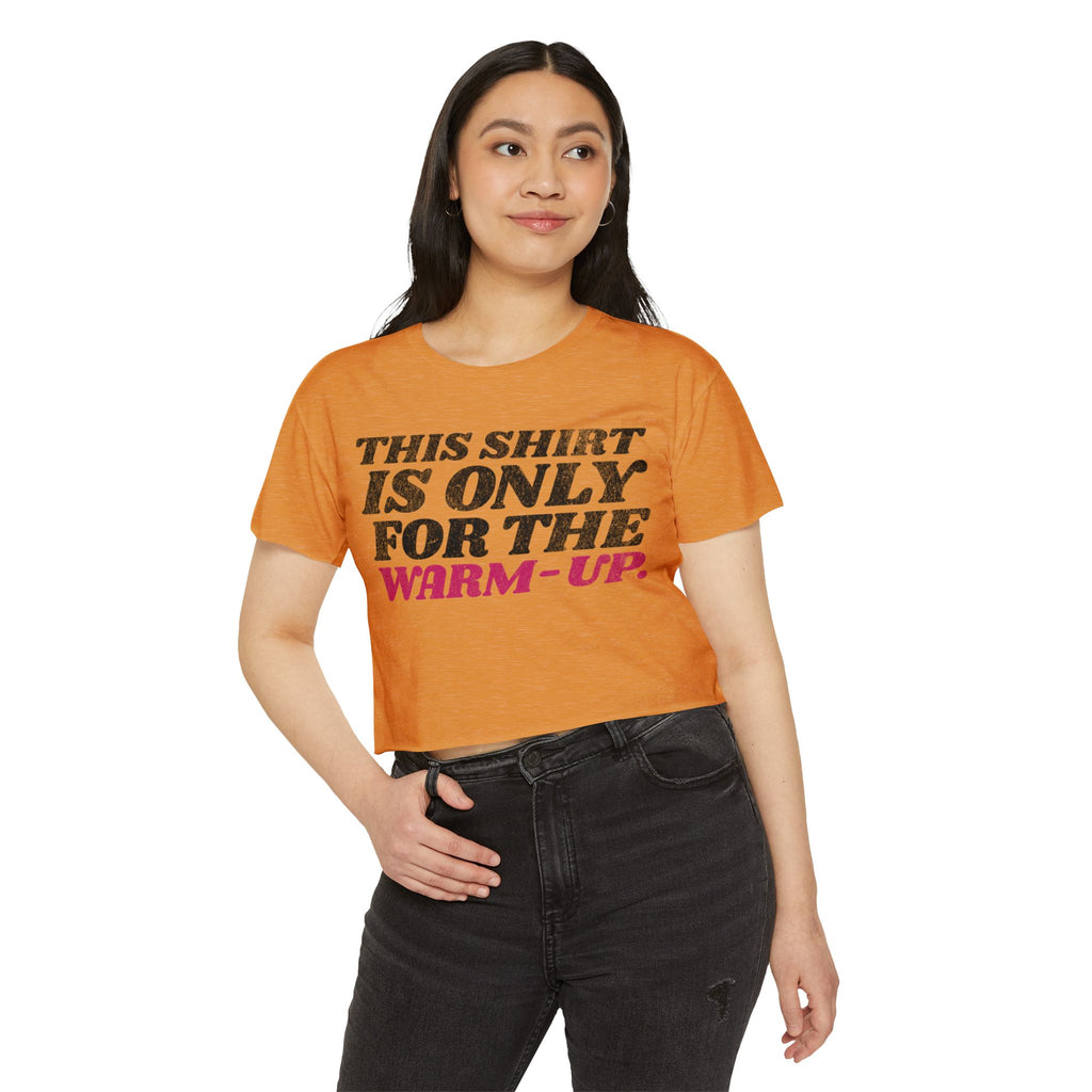 This Shirt Is Only for the Warm Up Crop T-shirt Funny Crossfit Top Women Fitness Motivation Tee Gym Workout Wear