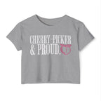 Cherry-Picker and Proud Crop Top | Women's Funny Crossfit T-shirt