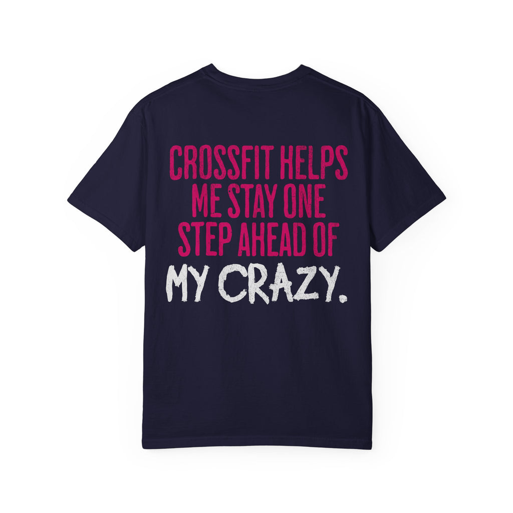 One Step Ahead of My Crazy T-Shirt | Funny Women's Gym Workout Tee
