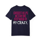 One Step Ahead of My Crazy T-Shirt | Funny Women's Gym Workout Tee