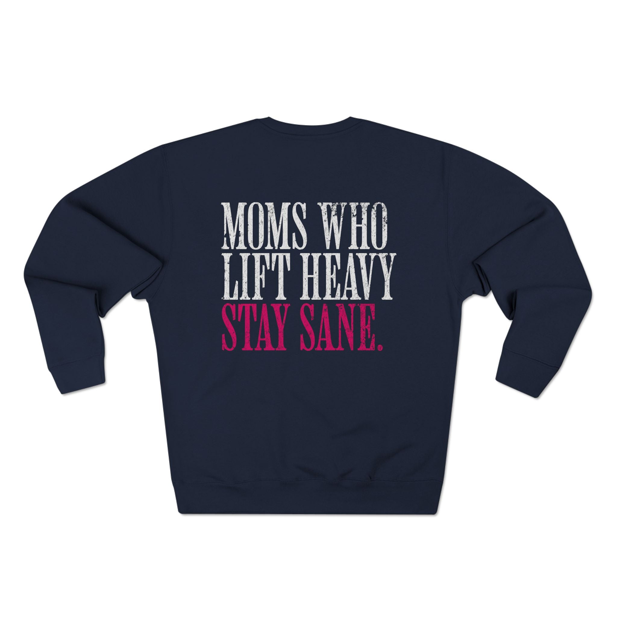 Moms Who Lift Heavy Gym Sweatshirt