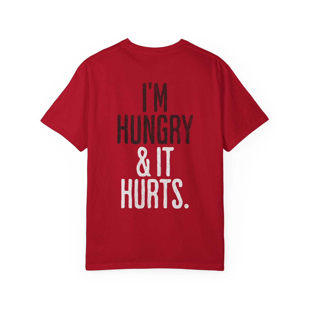 I'm Hungry & It Hurts Crossfit T-shirt | Unisex Fitness Humor Tee