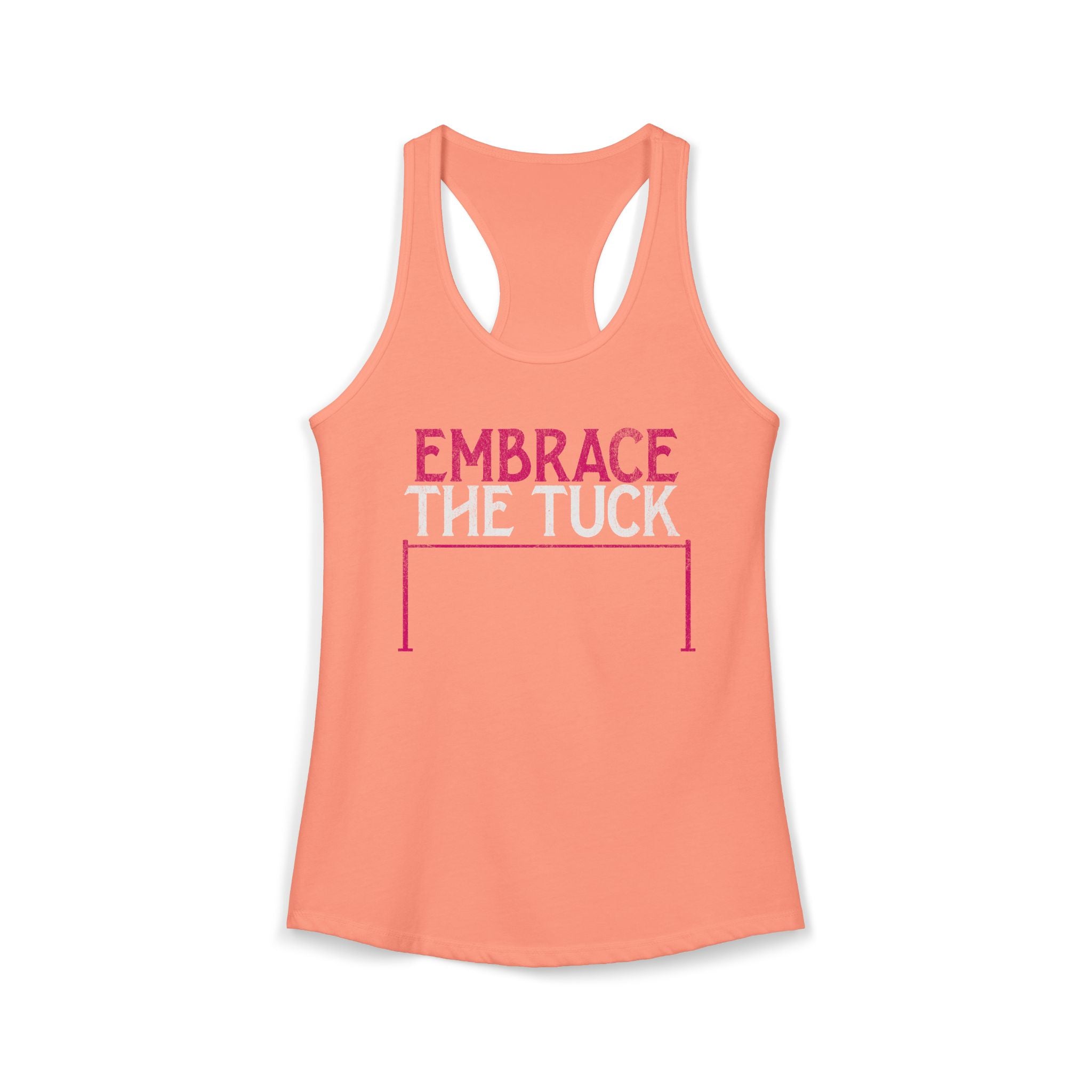 Embrace the Tuck Barre Tank Top | Women's Workout Humor Racerback Shirt