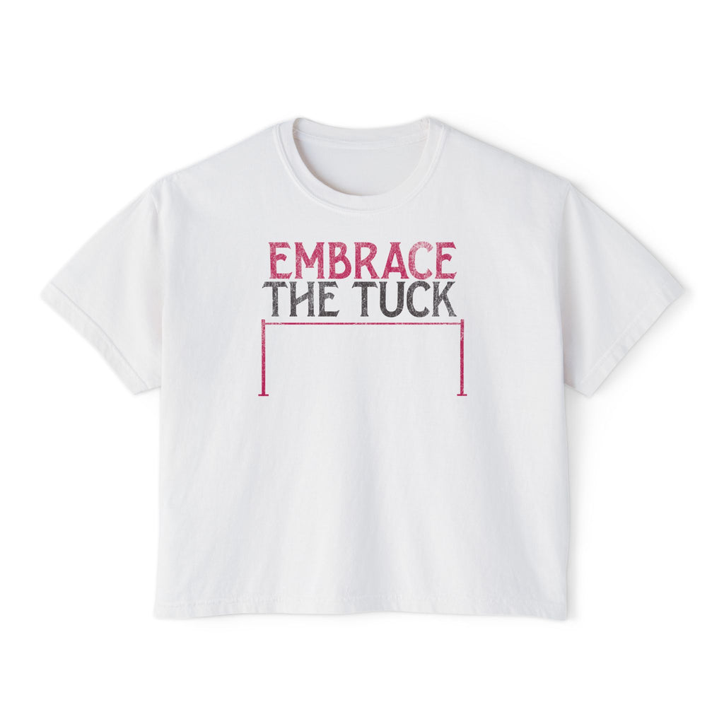 Embrace the Tuck Barre Crop Top | Funny Women's Workout Boxy Tee