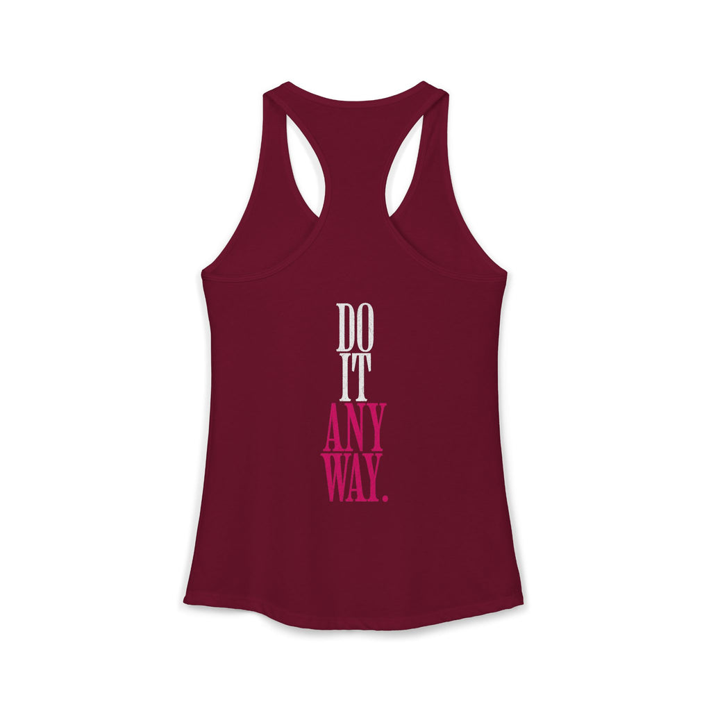 Do It Anyway Workout Tank Top | Women's Gym Motivation Racerback Tank