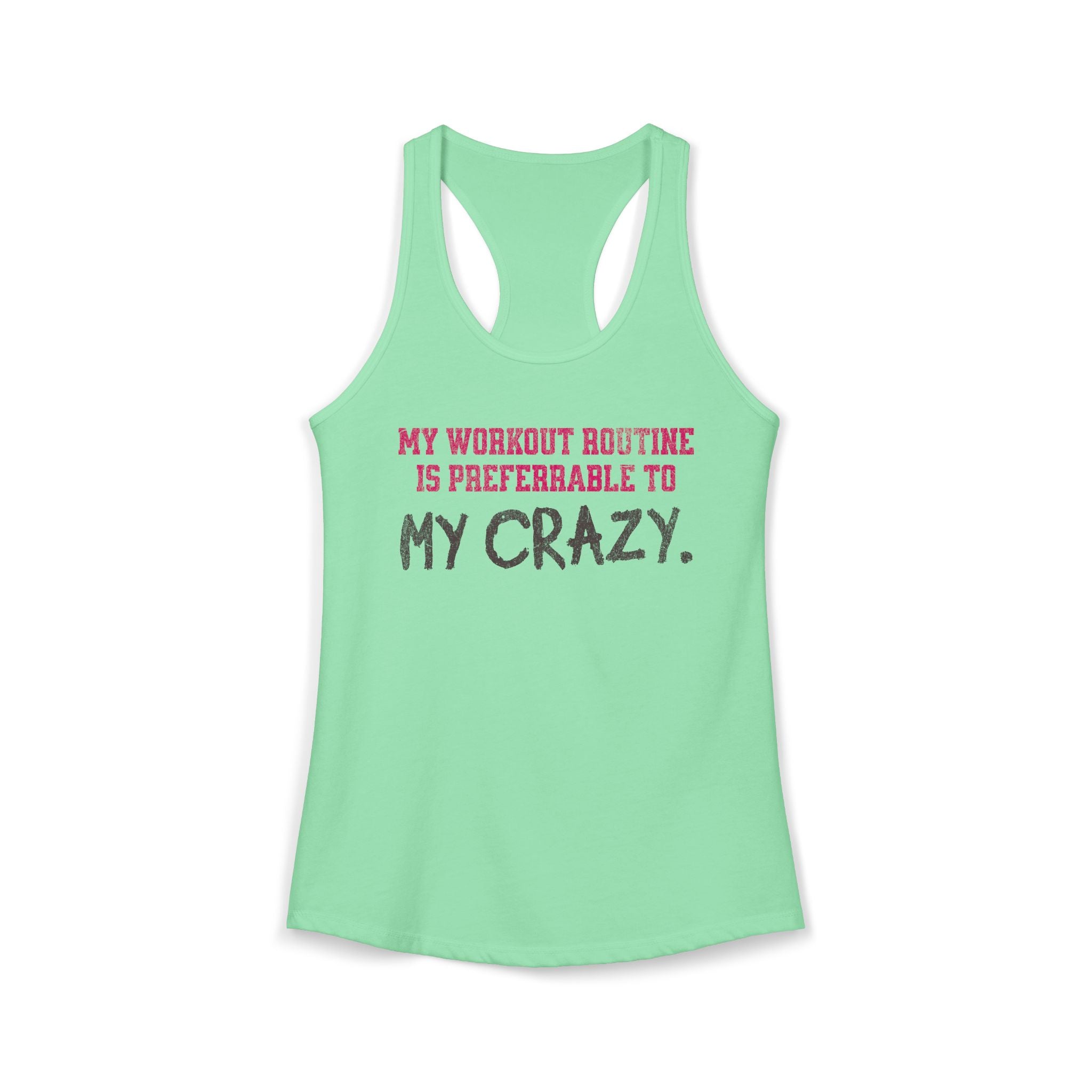 My Workout Routine Fitness Racerback Tank