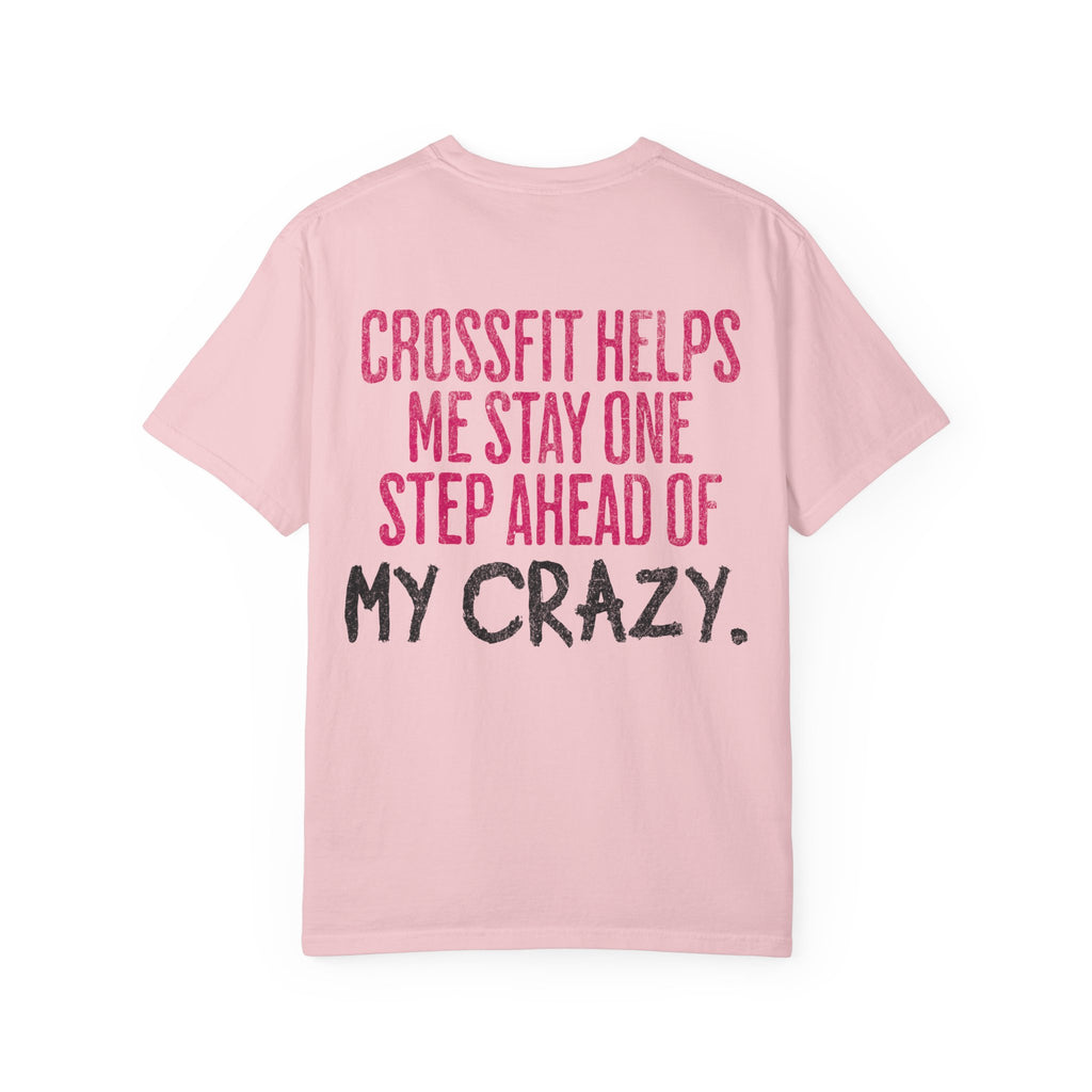 One Step Ahead of My Crazy T-Shirt | Funny Women's Gym Workout Tee