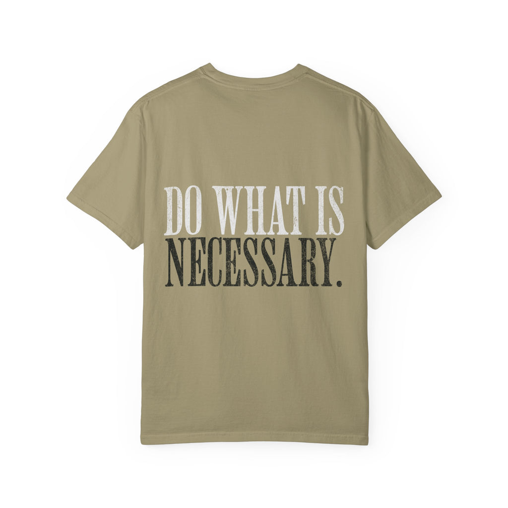 Do What Is Necessary Gym T-Shirt | Motivational Workout Tee