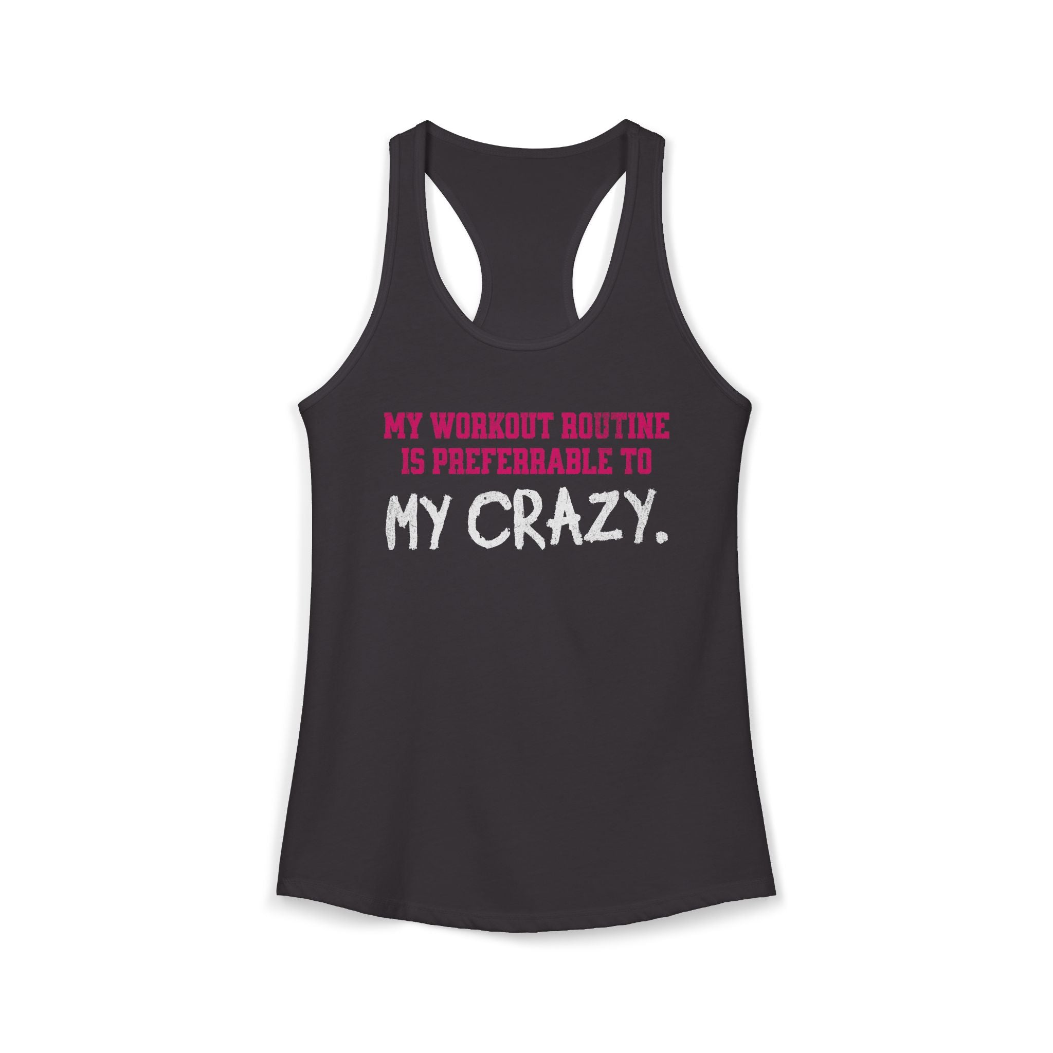 My Workout Routine Fitness Racerback Tank | Funny Women's Gym Workout Top