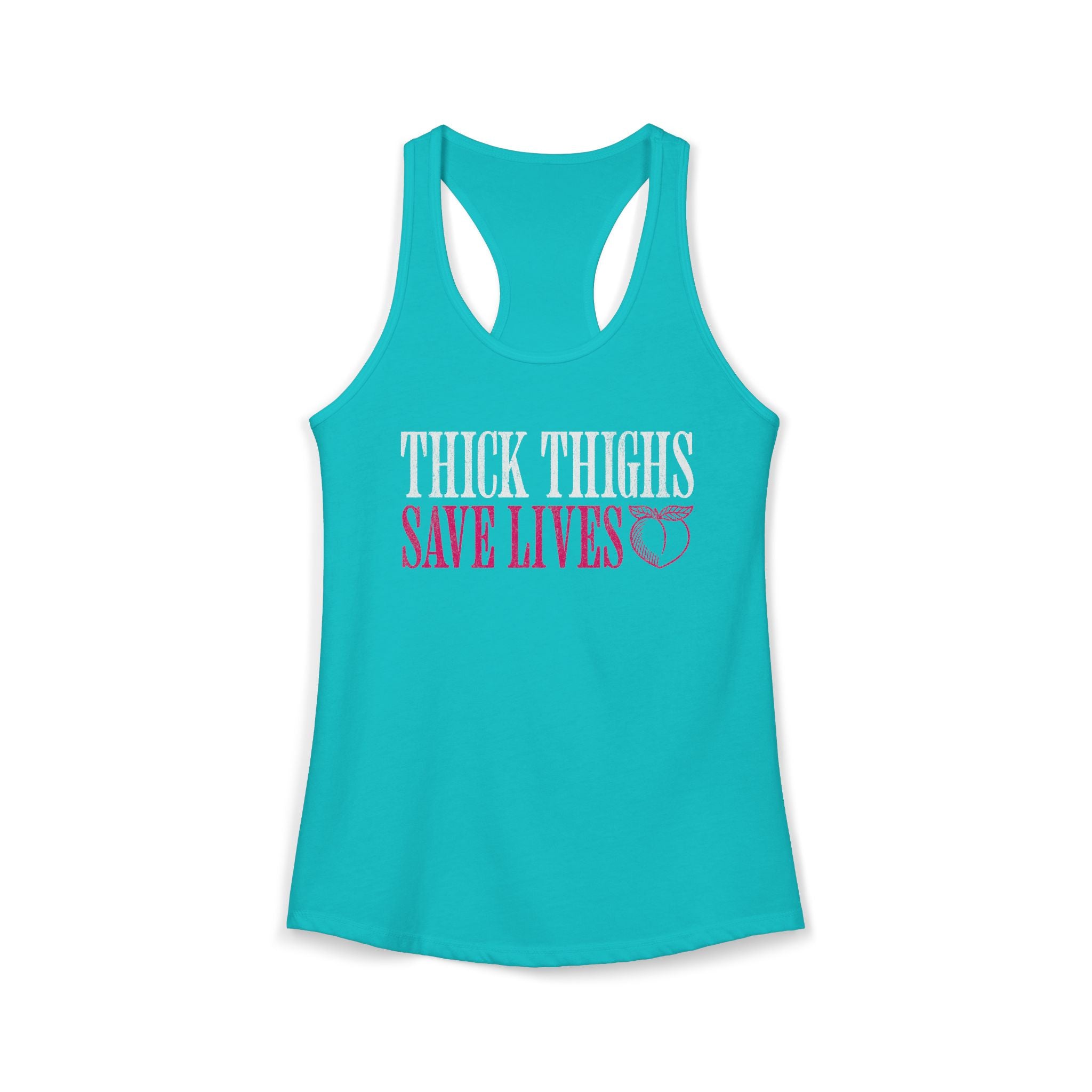 Thick Thighs Save Lives Racerback Tank | Funny Women's Gym Workout Top