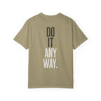 Do It Anyway Workout T-shirt | Gym Motivation Tee