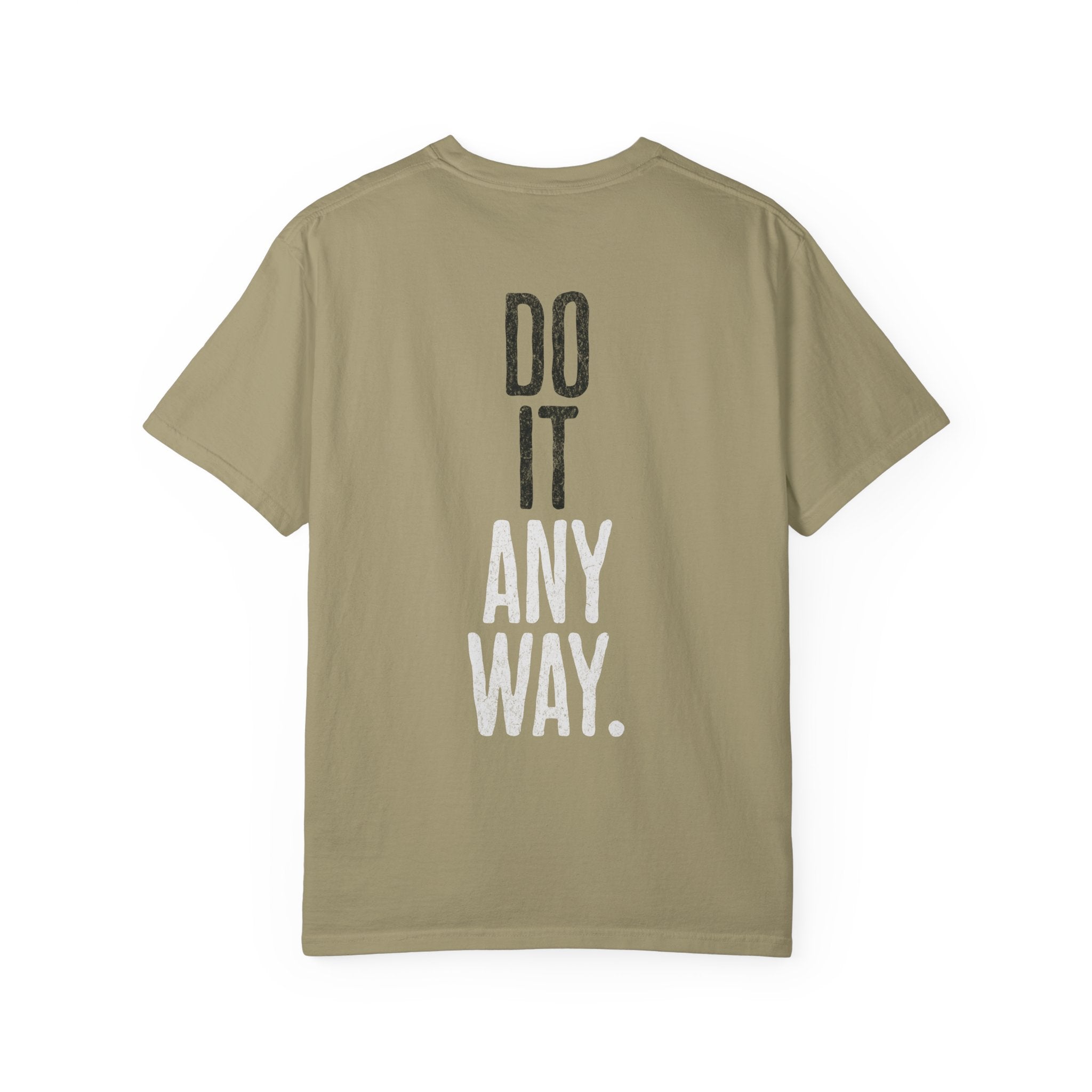 Do It Anyway Workout T-shirt | Gym Motivation Tee