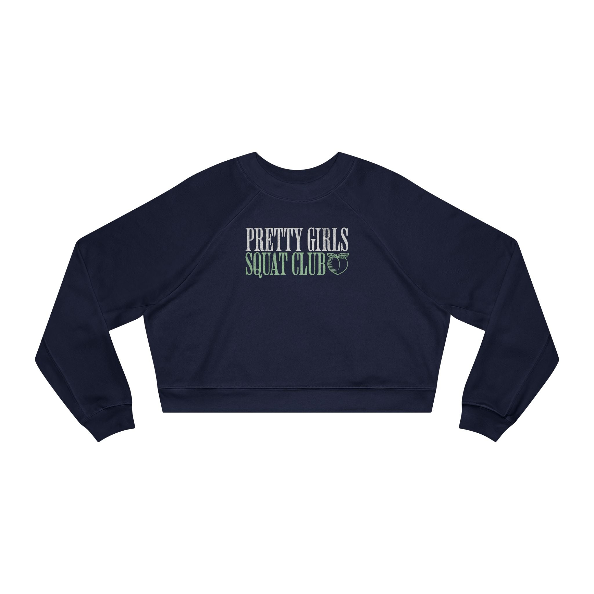 Pretty Girls Squat Club Cropped Pullover | Women's Workout Sweatshirt