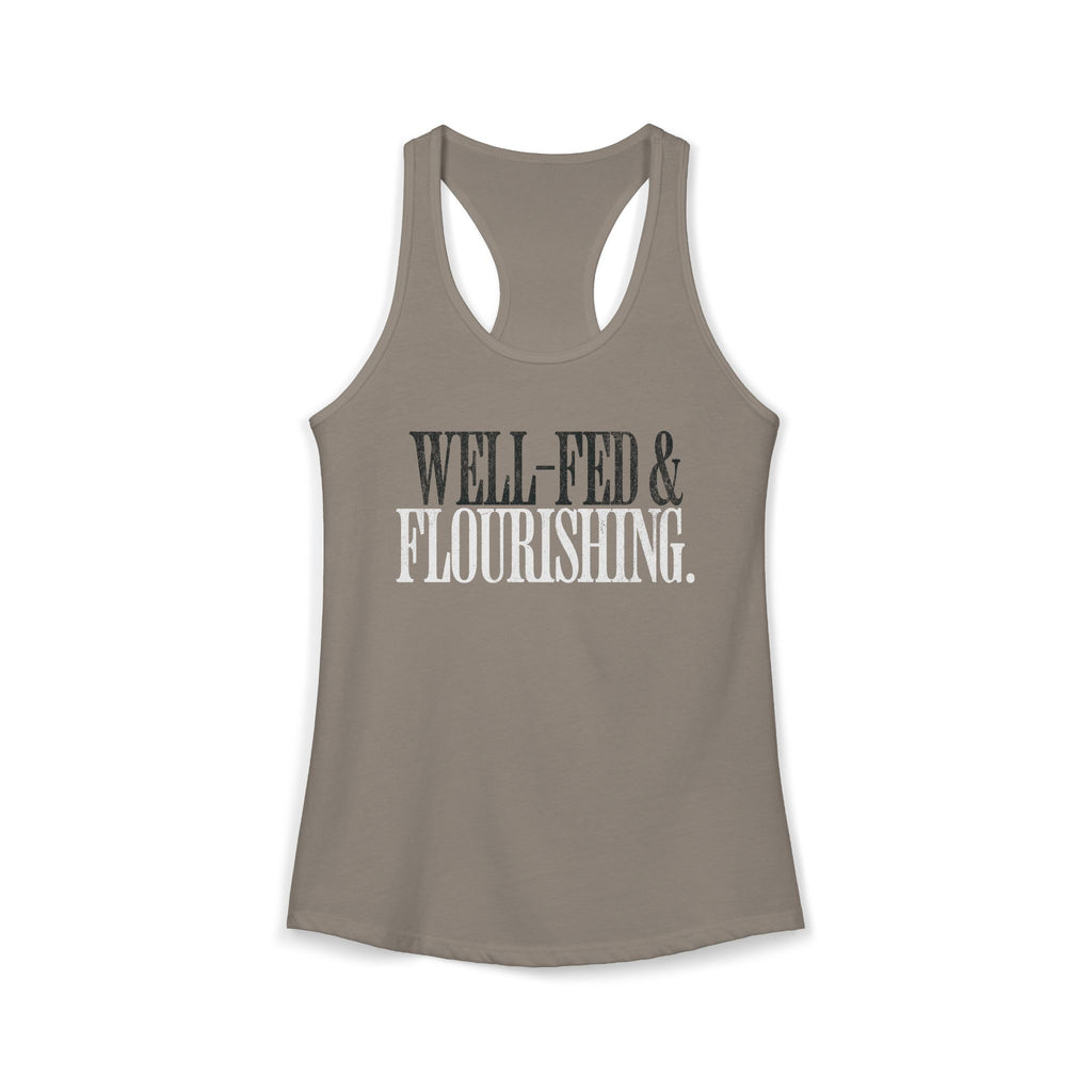 Well Fed & Flourishing Racerback Tank